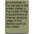 Proceedings In The Senate Of The United States In The Matter Of The Impeachment Of Charles Swayne, Judge Of The District Court Of The United