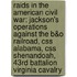 Raids In The American Civil War: Jackson's Operations Against The B&O Railroad, Css Alabama, Css Shenandoah, 43rd Battalion Virginia Cavalry