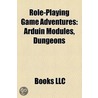 Role-Playing Game Adventures: Arduin Modules, Dungeons & Dragons Modules, List Of Dungeons & Dragons Modules, Ravenloft, Dragonlance Modules by Source Wikipedia