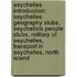 Seychelles Introduction: Seychelles Geography Stubs, Seychellois People Stubs, Military Of Seychelles, Transport In Seychelles, North Island