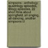 Simpsons - Anthology: Quadrilogy Episodes, Trilogy Episodes, 22 Short Films About Springfield, All Singing, All Dancing, Another Simpsons Cl