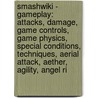 Smashwiki - Gameplay: Attacks, Damage, Game Controls, Game Physics, Special Conditions, Techniques, Aerial Attack, Aether, Agility, Angel Ri door Source Wikia