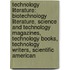 Technology Literature: Biotechnology Literature, Science And Technology Magazines, Technology Books, Technology Writers, Scientific American