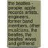 The Beatles - People: Apple Records Artists, Engineers, Former Band Members, Other Musicians, The Beatles, The Beatles' Wives And Girlfriend