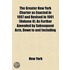 The Greater New York Charter As Enacted In 1897 And Revised In 1901 (Volume 4); As Further Amended By Subsequent Acts, Down To And Including