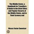 The Middle States, A Handbook For Travellers; A Guide To The Chief Cities And Popular Resorts Of The Middle States, And To Their Scenery And