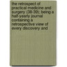 The Retrospect Of Practical Medicine And Surgery (38-39); Being A Half-Yearly Journal Containing A Retrospective View Of Every Discovery And door William Braithwaite