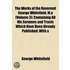 The Works Of The Reverend George Whitefield, M.A (Volume 3); Containing All His Sermons And Tracts Which Have Been Already Published: With A