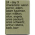 24 - Day 3 Characters: Aaron Pierce, Adam, Adam Kaufman, Alan Milliken, Alice, Angela, Anne Packard, Anne Schwartz, Arthur Rabens, Barb, Barr