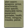 Alien Swarm - Weapons: Armor, Attachments, Class Specific, Deployable Items, Equipment, Grenades, Health, Mines, Miniguns, Missiles, Pistols door Source Wikia