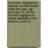 American Negligence Reports, Current Series Cited Am. Neg. Rep (Volume 13); All The Current Negligence Cases Decided In The Federal Courts Of