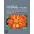 Case And His Contempories (Volume 3); Or, The Canadian Itinerant's Memorial: Constituting A Biographical History Of Methodism In Canada, From