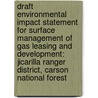 Draft Environmental Impact Statement For Surface Management Of Gas Leasing And Development: Jicarilla Ranger District, Carson National Forest door United States Government