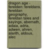 Dragon Age - Ferelden: Fereldans, Fereldan Geography, Fereldan Tales And Sayings, Abernath, Adaia, Adria, Adwen, Ahren, Alarith, Aldous, Alec door Source Wikia