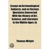 Essays On Archaeological Subjects, And On Various Questions Connected With The History Of Art, Science, And Literature In The Middle Ages; In