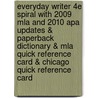 Everyday Writer 4E Spiral With 2009 Mla And 2010 Apa Updates & Paperback Dictionary & Mla Quick Reference Card & Chicago Quick Reference Card by Barbara Fister