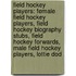 Field Hockey Players: Female Field Hockey Players, Field Hockey Biography Stubs, Field Hockey Forwards, Male Field Hockey Players, Lottie Dod
