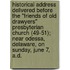 Historical Address Delivered Before The "Friends Of Old Drawyers" Presbyterian Church (49-51); Near Odessa, Delaware, On Sunday, June 7, A.D.