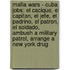 Mafia Wars - Cuba Jobs: El Cacique, El Capitan, El Jefe, El Padrino, El Patron, El Soldado, Ambush A Military Patrol, Arrange A New York Drug