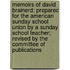 Memoirs Of David Brainerd; Prepared For The American Sunday School Union By A Sunday School Teacher; Revised By The Committee Of Publications