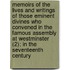 Memoirs Of The Lives And Writings Of Those Eminent Divines Who Convened In The Famous Assembly At Westminster (2); In The Seventeenth Century