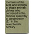 Memoirs Of The Lives And Writings Of Those Eminent Divines Who Convened In The Famous Assembly At Westminster (2); In The Seventeenth Century