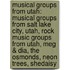 Musical Groups From Utah: Musical Groups From Salt Lake City, Utah, Rock Music Groups From Utah, Meg & Dia, The Osmonds, Neon Trees, Shedaisy