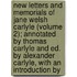 New Letters And Memorials Of Jane Welsh Carlyle (Volume 2); Annotated By Thomas Carlyle And Ed. By Alexander Carlyle, With An Introduction By