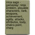 Ninja Saga - Gameplay: Ninja Emblem, Playable Characters, Rank, Weapons, Achievement, Agility, Attacks, Attributes, Body, Chakra Point, Charg