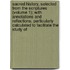 Sacred History, Selected From The Scriptures (Volume 1); With Annotations And Reflections, Particularly Calculated To Facilitate The Study Of