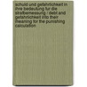 Schuld Und Gefahrlichkeit in Ihre Bedeutung Fur Die Strafbemessung / Debt and Gefahrlichkeit into Their Meaning for the Punishing Calculation door Karl Von Birkmeyer