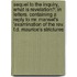 Sequel To The Inquiry, What Is Revelation?; In Letters. Containing A Reply To Mr. Mansel's 'Examination Of The Rev. F.D. Maurice's Strictures