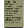 Tardis - War Veterans: American Civil War Veterans, Boer War Veterans, Crimean War Veterans, Napoleonic Wars Veterans, World War Ii Veterans by Source Wikia