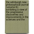 The Edinburgh New Philosophical Journal (Volume 6); Exhibiting A View Of The Progressive Discoveries And Improvements In The Sciences And The