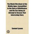 The Model Merchant Of The Middle Ages; Exemplified In The Story Of Whittington And His Cat: Being An Attempt To Rescue That Interesting Story