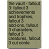 The Vault - Fallout 3: Fallout 3 Achievements And Trophies, Fallout 3 Add-Ons, Fallout 3 Characters, Fallout 3 Creatures, Fallout 3 Cut Conte by Source Wikia