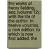 The Works Of Henry Fielding, Esq (Volume 12); With The Life Of The Author. In Twelve Volumes. A New Edition. To Which Is Now First Added, The