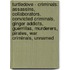 Turtledove - Criminals: Assassins, Collaborators, Convicted Criminals, Ginger Addicts, Guerrillas, Murderers, Pirates, War Criminals, Unnamed