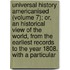 Universal History Americanised (Volume 7); Or, An Historical View Of The World, From The Earliest Records To The Year 1808. With A Particular