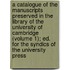 A Catalogue Of The Manuscripts Preserved In The Library Of The University Of Cambridge (Volume 1); Ed. For The Syndics Of The University Press