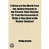 A History Of The World From The Earliest Records To The Present Time (Volume 2); From The Accession Of Philip Of Macedon To The Roman Conquest