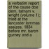 A Verbatim Report Of The Cause Doe Dem. Tatham V. Wright (Volume 1); Tried At The Lancaster Lammas Assizes, 1834 Before Mr. Baron Gurney And A