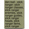 Dan-Ball - Stick Ranger: Stick Ranger Classes, Stick Ranger Enemies, Stick Ranger Guides, Stick Ranger Heads, Stick Ranger Items, Stick Ranger door Source Wikia