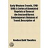 Early Western Travels, 1748-1846; A Series Of Annotated Reprints Of Some Of The Best And Rarest Contemporary Volumes Of Travel, Descriptive Of