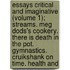 Essays Critical And Imaginative (Volume 1); Streams. Meg Dods's Cookery. There Is Death In The Pot. Gymnastics. Cruikshank On Time. Health And