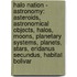 Halo Nation - Astronomy: Asteroids, Astronomical Objects, Halos, Moons, Planetary Systems, Planets, Stars, Eridanus Secundus, Habitat Bolivar