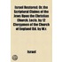 Israel Restored; Or, The Scriptural Claims Of The Jews Upon The Christian Church. Lects. By 12 Clergymen Of The Church Of England [Ed. By W.R.