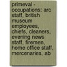 Primeval - Occupations: Arc Staff, British Museum Employees, Chiefs, Cleaners, Evening News Staff, Firemen, Home Office Staff, Mercenaries, Ab by Source Wikia