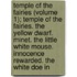 Temple Of The Fairies (Volume 1); Temple Of The Fairies. The Yellow Dwarf. Minet. The Little White Mouse. Innocence Rewarded. The White Doe In