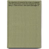 The Reduction Of Ireland To The Crown Of England; With The Governours Since The Conquest By King Henry Ii. Anno Mclxxii. With Some Passages In door Edmund Borlase